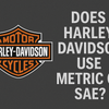 does harley davidson use metric or sae