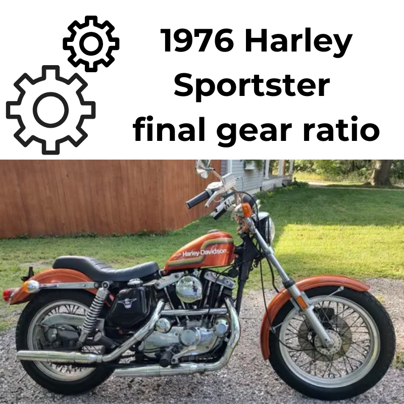 What is the 1976 harley sportster final gear ratio ?